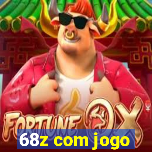 68z com jogo